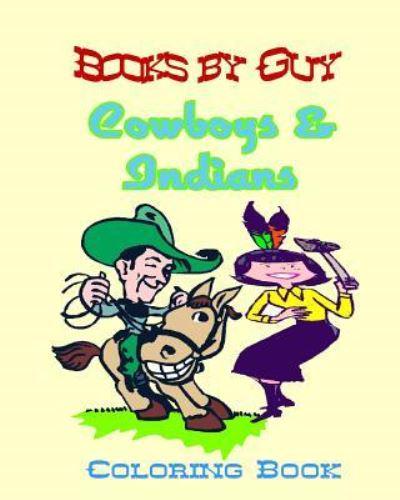 Books by Guy Cowboy & Indian Coloring Book