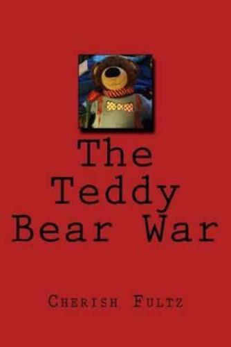 The Teddy Bear War