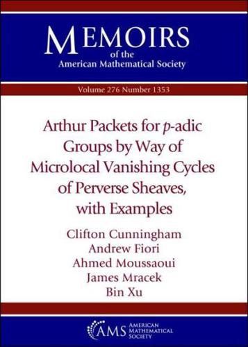 Arthur Packets for P-Adic Groups by Way of Microlocal Vanishing Cycles of Perverse Sheaves, With Examples