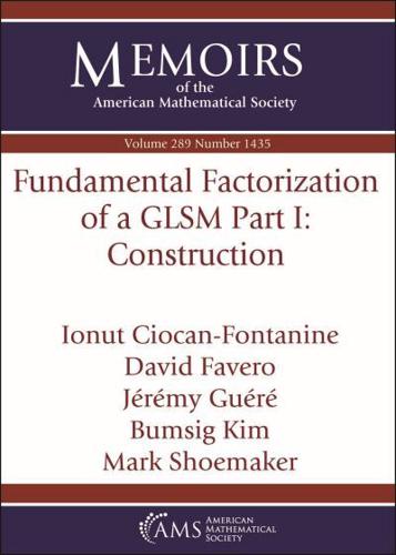 Fundamental Factorization of a GLSM Part I: Construction