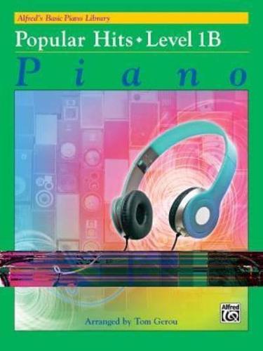 Alfred's Basic Piano Library -- Popular Hits, Bk 1B