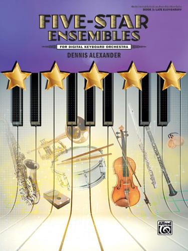 Five-Star Ensembles, Bk 3