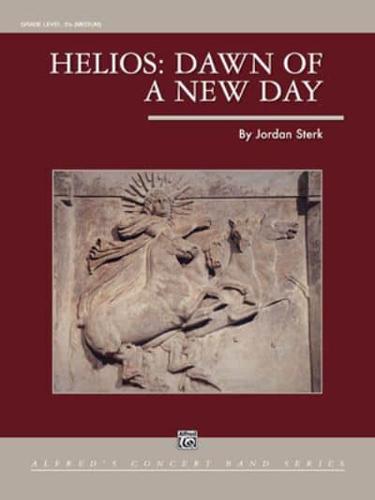 Helios -- Dawn of a New Day