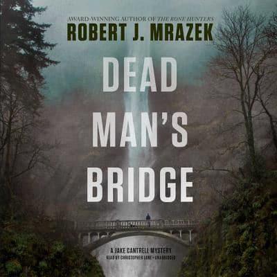 Dead Man's Bridge