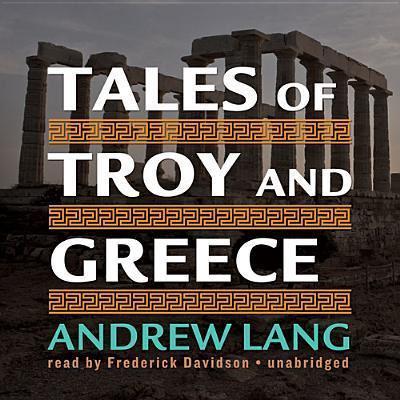 Tales of Troy and Greece