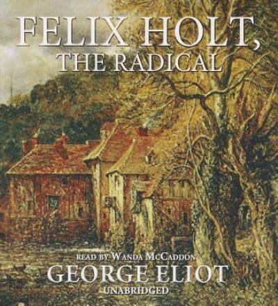 Felix Holt, the Radical