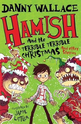 Hamish and the Terrible Terrible Christmas