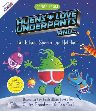 Aliens Love Underpants And...birthdays, Sports and Holidays