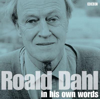 Roald Dahl in His Own Words