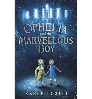 Ophelia and the Marvellous Boy