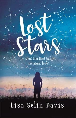 Lost Stars, or, What Lou Reed Taught Me About Love