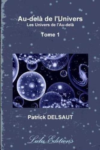 Au-delà de l'Univers - Tome 1 (Noir et Blanc)