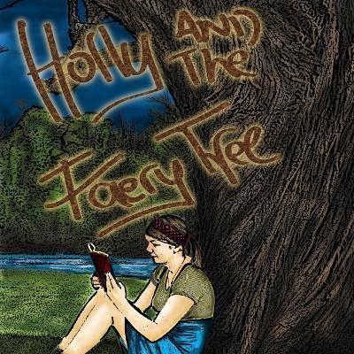 Holly and The Faery Tree
