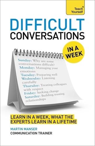 Difficult Conversations in a Week