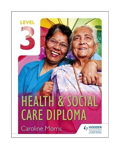 Health & Social Care Diploma. Level 3