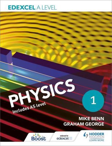 Edexcel A Level Physics. Year 1 Student Book