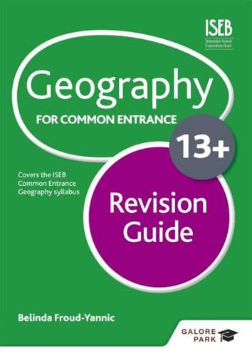 Geography for Common Entrance 13+ Revision Guide