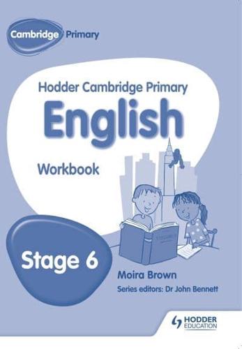 Hodder Cambridge Primary English. Stage 6 Work Book
