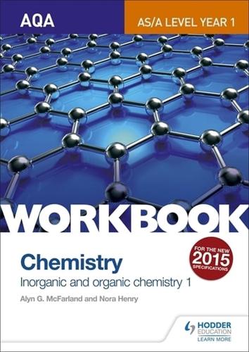 AQA A-level/AS Chemistry Workbook. 1 Inorganic and Organic Chemistry