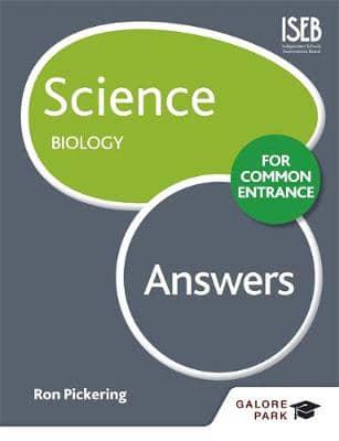 Science for Common Entrance. Biology Answers