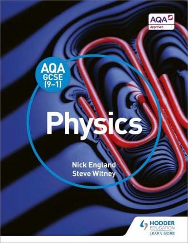AQA GCSE 9-1 Physics. Textbook