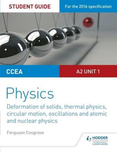 CCEA A-Level Year 2 Physics. A2 Unit 1 Student Guide 3