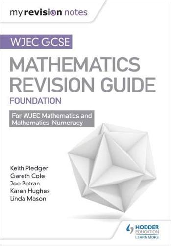 WJEC GCSE Maths. Foundation Revision Guide