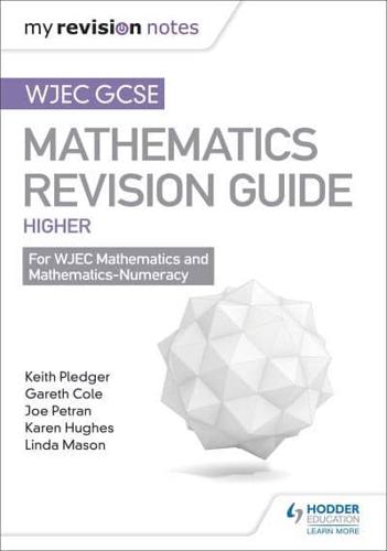 WJEC GCSE Maths. Higher Mastering Mathematics Revision Guide
