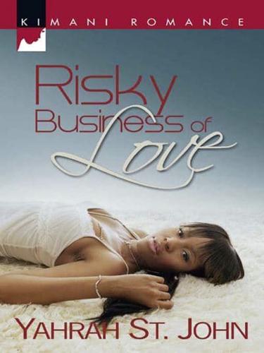 Risky Business of Love