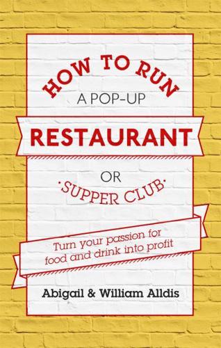 How to Run a Pop-Up Restaurant or Supper Club