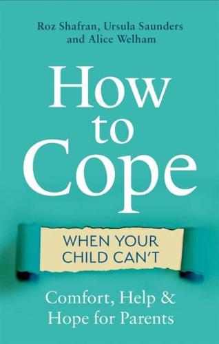 How to Cope When Your Child Can't