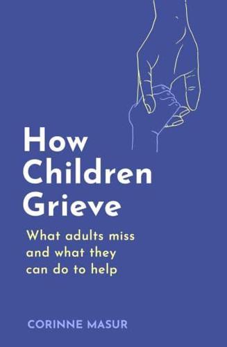 How Children Grieve