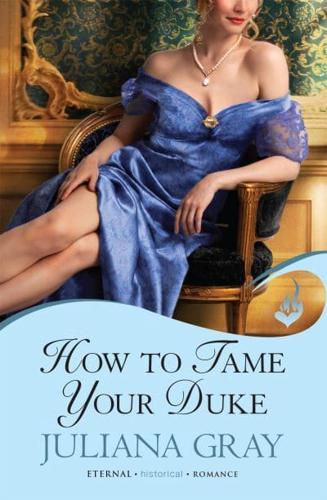 How to Tame Your Duke