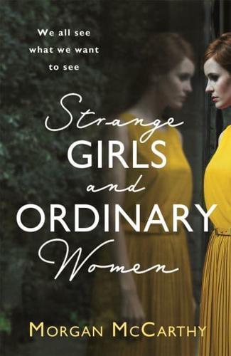 Strange Girls and Ordinary Women