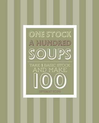 1 Stock = 100 Soups