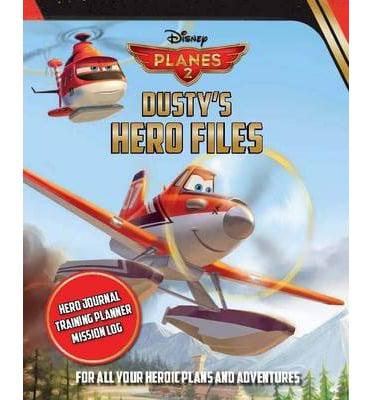 Disney Planes Fire & Rescue Dusty's Hero Files