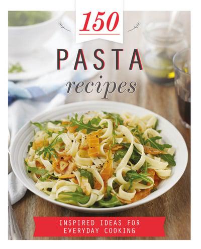 150 Pasta Recipes