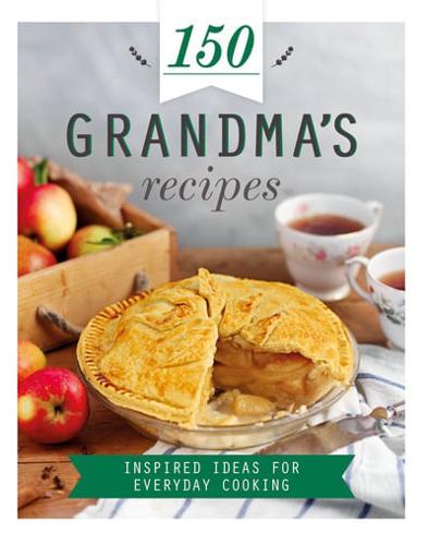 150 Grandma's Recipes