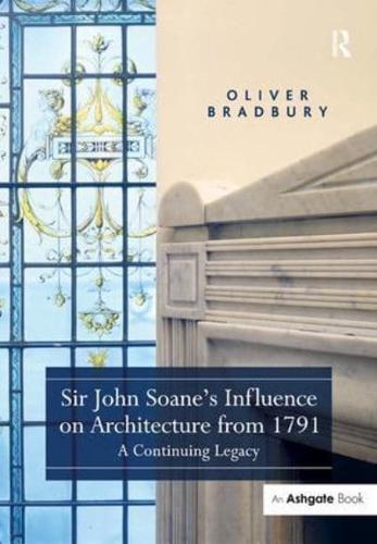 Sir John Soane's Influence on Architecture from 1791