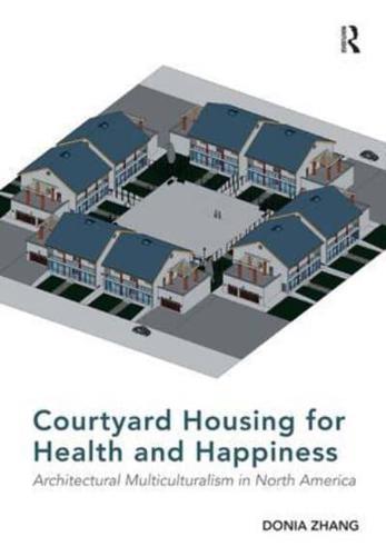 Courtyard Housing for Health and Happiness