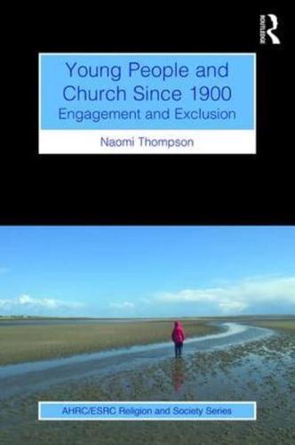 Young People and Church Since 1900: Engagement and Exclusion