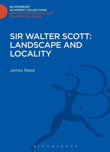 Sir Walter Scott, Landscape and Locality