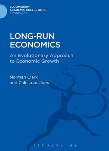 Long-Run Economics: An Evolutionary Approach to Economic Growth