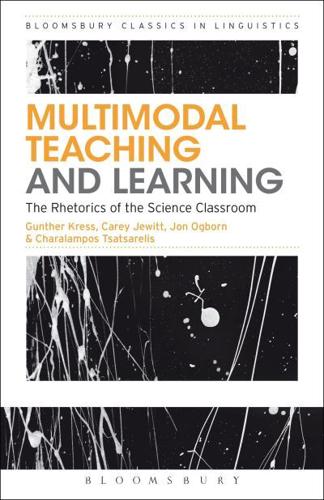 Multimodal Teaching and Learning: The Rhetorics of the Science Classroom