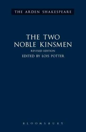 The Two Noble Kinsmen, Revised Edition