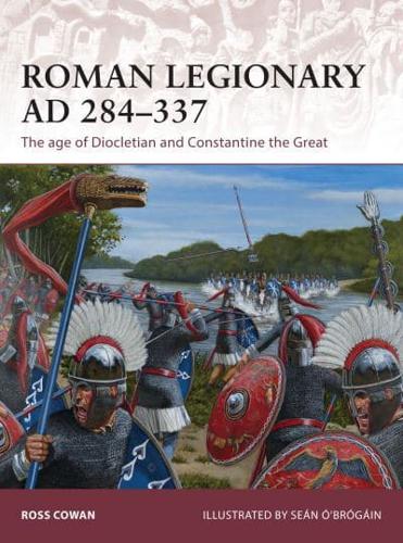 Roman Legionary, AD 284-337