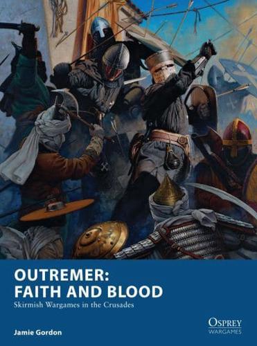 Outremer - Faith and Blood