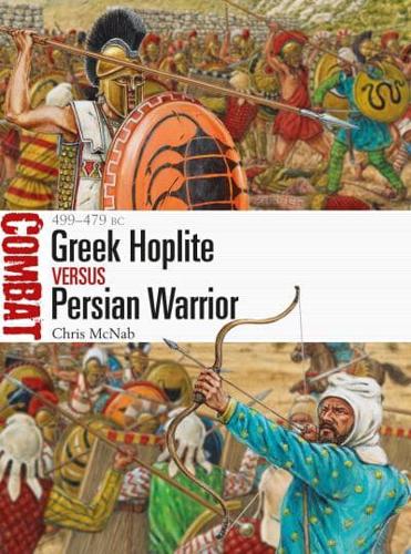 Greek Hoplite Versus Persian Warrior