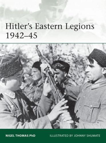 Hitler's Eastern Legions 1942-1945