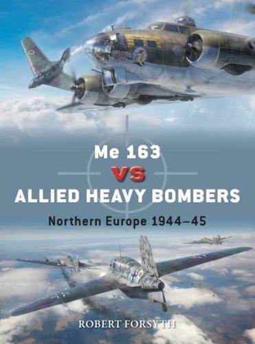 Me 163 Vs Allied Heavy Bombers